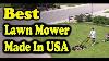 Best Lawn Mower Made In Usa